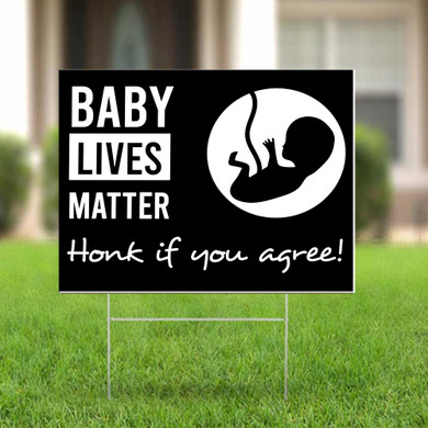 Baby Lives Matter Honk If You Agree Lawn Sign Pro-Life Conversation Yard Sign Outdoor Decor