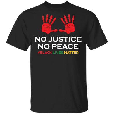 No Justice No Peace Shirt Black Lives Matter T-Shirt Blm Fist