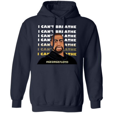 George Floyd I Can't Breathe Again Hoodie Justice For George Blm