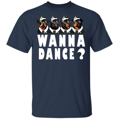 Rottweiler Wanna Dance T-Shirt Funny Gift For Dog Lovers
