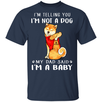Shiba Inu I'm Telling You I'm Not a Dog T-Shirt Tattoos I Love Dad, Fathers Day Gifts 2020 Shiba Inu I'm Telling You I'm Not a Dog T-Shirt Tattoos I Love Dad, Fathers Day Gifts 2020