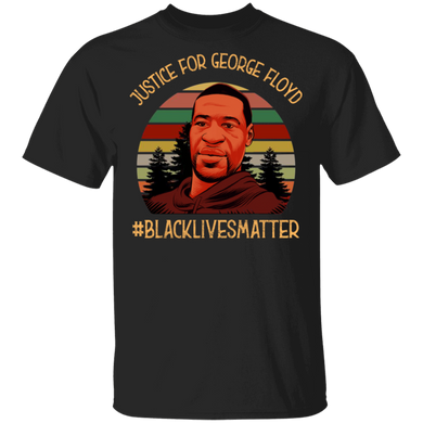 Justice For George Floyd Tee Shirt Blm Say His Name lack Lives Matter