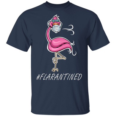 Flamingo Quarantined Flarantined T-Shirt Flamingo Gift