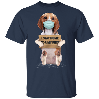 Beagle I Stay Home For My Kids T-Shirt Sayings