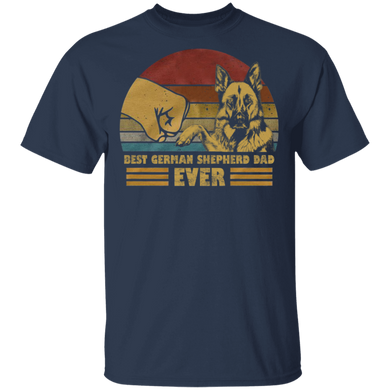 Best German Shepherd Dad Ever Dog Dad Shirt Father's Day Shirts Ideas