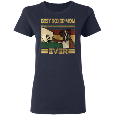 Best Boxer Mom Ever Dog Mom Shirt Mother's Day Gift