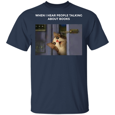 Cat When I Hear People Talking About Book Gifts For Book Lovers