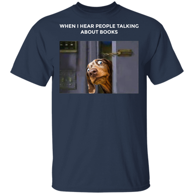 Dachshund When I Hear People Talking About Book Funny Dog Shirts
