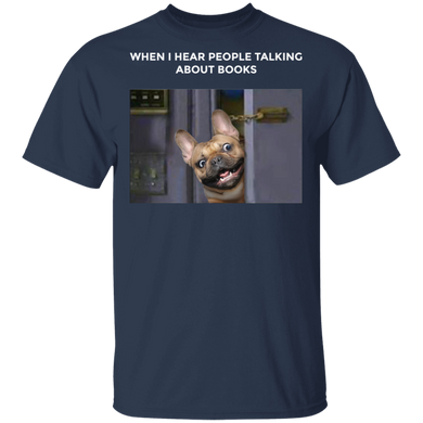 Frenchie When I Hear People Talking About Book Funny Dog Shirts