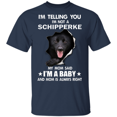 I'm Telling You I'm Not A Schipperke 3D Inside Shirts Cute