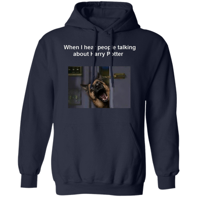 When I Hear People Talking About Harry Potter - K9 German Shepherd Hoodie Puppy Funny Clothes
