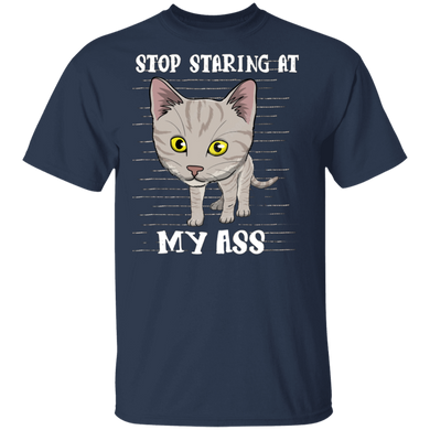 Stop Staring At My Ass Cat Shirts Funny