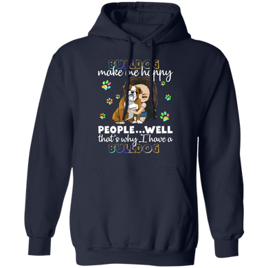 Bulldog Make Me Happy lovely Shirt, Dog hoodie Best Gift Idea