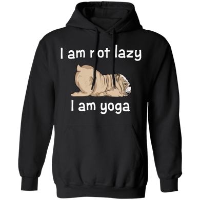 Bull Dog I Am Not Lazy I Am Yoga T-Shirt Gifts For Dog Owners Funny Tee Shirts