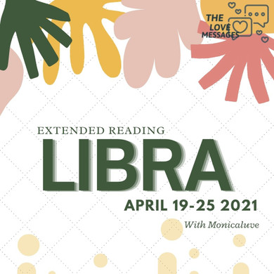 LIBRA EXTENDED APRIL 19-25  2021