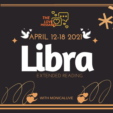 LIBRA EXTENDED APRIL 12-18 2021