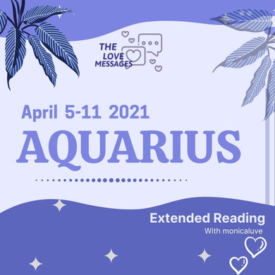 AQUARIUS EXTENDED APRIL 5-11 2021
