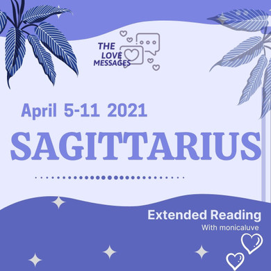 SAGITTARIUS EXTENDED APRIL 5-11 2021