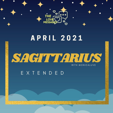 SAGITTARIUS EXTENDED APRIL 2021