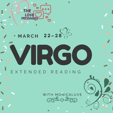 VIRGO EXTENDED MARCH 22-28