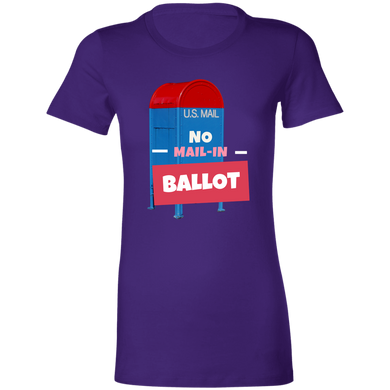 Ladies' Favorite T-Shirt No Mail-In Ballot