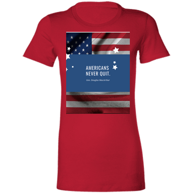 Ladies' Favorite T-Shirt Americans Never Quit
