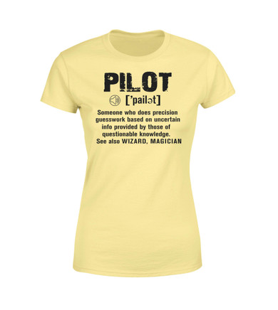 Pilot [Noun] Designed Women T-Shirts