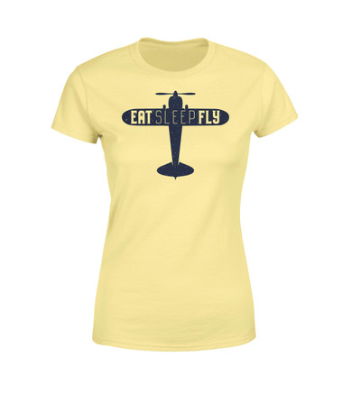 Eat Sleep Fly & Propeller Designed Women T-Shirts