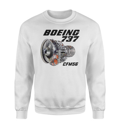 Boeing 737 Engine & CFM56 Designed Sweatshirts