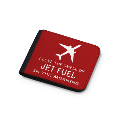 I Love The Smell Of Jet Fuel In The Morning Designed Wallets