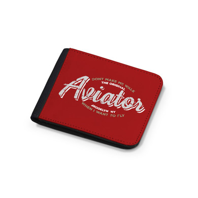 Aviator - Dont Make Me Walk Designed Wallets