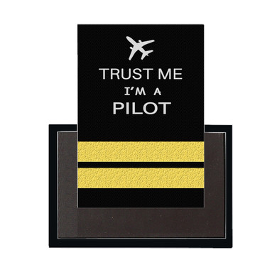 Trust Me I'm a Pilot (2 Lines) Designed Magnet