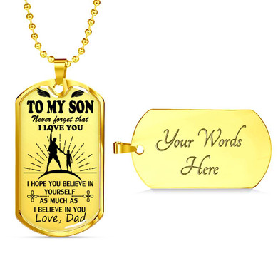 To My Son Dog Tag Never Forget That "I Love You" From Dad