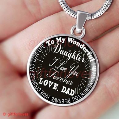 To My Daughter Luxury Necklace:  Best Gift For Daughter, Daughter Necklace From Dad, Dad And Daughter Necklace, "Love You Forever"225DAS