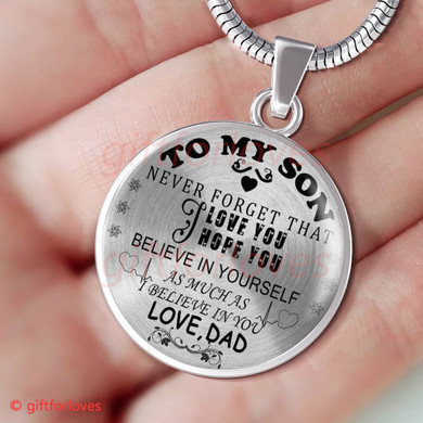 To My Son Luxury Necklace: Idea Gift For Son On Birthday " Never Forget That I Love You"203SO