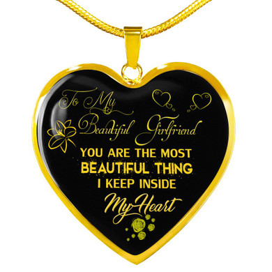 To My Girlfriend Luxury Necklace: Necklace For Girlfriend, Valentine Gift For Girlfriend “You Are The Most Beautiful Thing I Keep Inside My Heart” 494GFG To My Girlfriend Luxury Necklace: Necklace For Girlfriend, Valentine Gift For Girlfriend “You Are The Most Beautiful Thing I Keep Inside My Heart” 494GFG