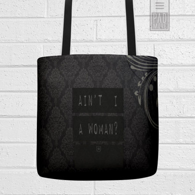 Ain't I A Woman Tote Bag
