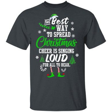 The Best Way To Spread Christmas Cheer Elf Christmas T-Shirt