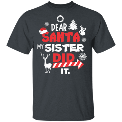 Dear Santa My Sister Did It Shirt Matching Family Christmas Shirts