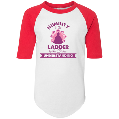 Humility is the Ladder to divine understanding 4421 Youth Colorblock Raglan Jersey Humility is the Ladder to divine understanding 4421 Youth Colorblock Raglan Jersey