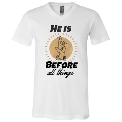 He is before all things 3005 Unisex Jersey SS V-Neck T-Shirt