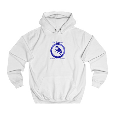 Add your Logo - Act Earth Wise Unisex College Hoodie