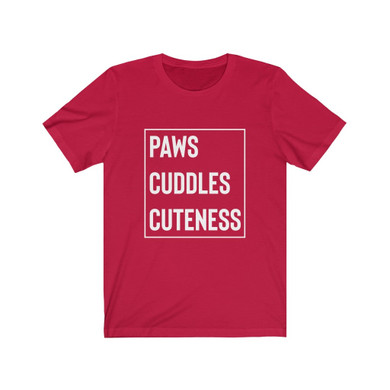 Paws Cuddles Cuteness Cat T shirt