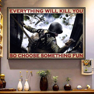 US Air Force Paratrooper Funny Gift Everything Kill You Choose Something Fun Poster