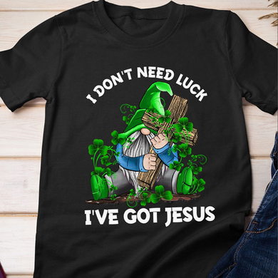 I've Got Jesus T-Shirt