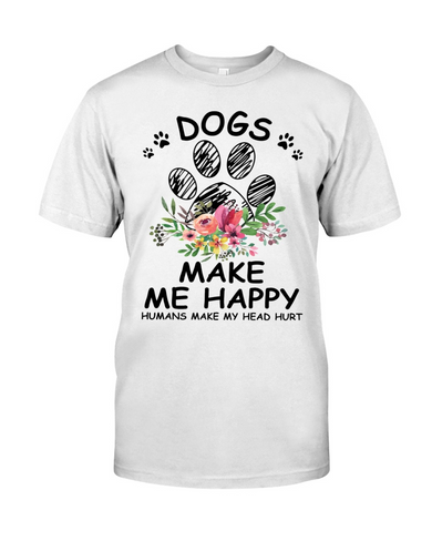 Dogs Make Me Happy Dog Feet Cute T-shirt