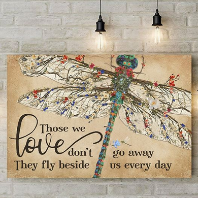 Dragonfly Those We Love Don't Go Away Poster