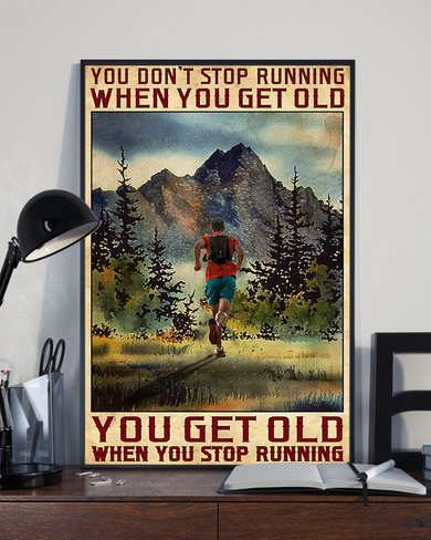 You don't stop running when you get old Vintage Poster