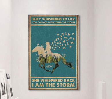 Girl Riding Horse They Whispered To Her You Cannot Withstand The Storm Poster