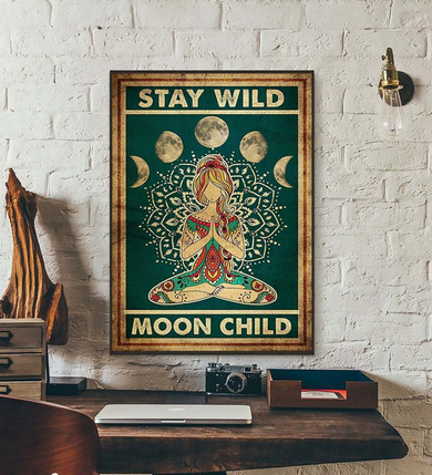Stay Wild Moon Child poster - Yoga Prints Poster Stay Wild Moon Child poster - Yoga Prints Poster